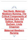 Test Bank For Maternal-Newborn Nursing The Critical Components of Nursing Care,3rd Edition 2024 by Roberta Durham, Linda Chapman latest revised update graded A+, passing 100% guaranteed