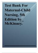 Test Bank For Maternal-Child Nursing, 5th Edition 2024 latest revised update by McKinney. graded A+ passing 100% guaranteed 