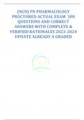 &lbrace;NGN&rcub; PN PHARMACOLOGY PROCTORED ACTUAL EXAM  300 QUESTIONS AND CORRECT ANSWERS WITH COMPLETE & VERIFIED RATIONALES 2023-2024 UPDATE ALREADY A GRADED