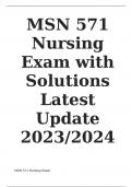 MSN 571 Nursing Exam with Solutions Latest Update 2023&sol;2024