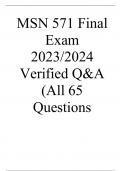 MSN 571 Final Exam 2023&sol;2024 Verified Q&A &lpar;All 65 Questions