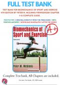 Test Bank For Biomechanics of Sport and Exercise 4th Edition By Peter M. McGinnis 9781492592334 Chapter 1-16 Complete Guide .