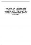 TEST BANK FOR CONTEMPORARY  SOCIOLOGICAL THEORY AND ITS  CLASSICAL ROOTS THE BASICS, 5TH  EDITION, GEORGE RITZER, JEFFREY  STEPNISKY