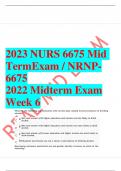   2023 NURS 6675 Mid  Term Exam / NRNP- 6675  2022	Midterm Exam Week 6   