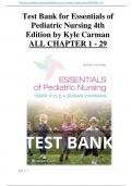 Test Bank for Essentials of Pediatric Nursing 3rd and 4th Edition by Kyle Carman TEST BANK | ULTIMATE GUIDE A 