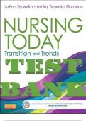 TEST BANK for Nursing Today&colon; Transition and Trends 8th Edition by Zerwekh&comma; Ashley Garneau &vert; All 26 Chapters