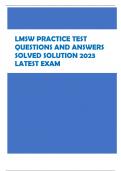 LMSW PRACTICE TEST  QUESTIONS AND ANSWERS  SOLVED SOLUTION 2023  LATEST EXAM