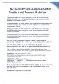 NUR103 Exam&colon; 100 Dosage Calculation Questions and Answers Graded A&plus;  2023&sol;2024