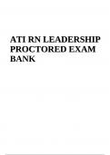  ATI RN Leadership Proctored Exam Bank.