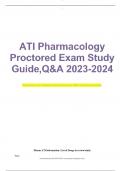 ATI Pharmacology Proctored Exam Study Guide,Q&A 2023-2024
