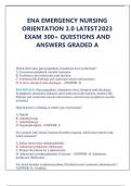ENA EMERGENCY NURSING ORIENTATION 3.0 LATEST 2023 EXAM 300+ QUESTIONS AND ANSWERS GRADED A