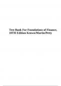 Test Bank For Foundations of Finance, 10TH Edition Keown/Martin/Petty | Complete All Chapters | 2024
