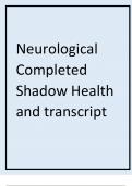 Neurological  Completed  Shadow Health and transcript Neurological Results | Turned In Advanced Health Assessment - Spring 2019, NSG516 Online Return to Assignment Your Results Reopen 