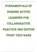 TEST BANK FOR FUNDAMENTALS OF NURSING ACTIVE LEARNING FOR COLLABORATIVE PRACTICE 3RD EDITION YOOST 2023