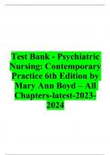 Test Bank - Psychiatric Nursing: Contemporary Practice 6th Edition by Mary Ann Boyd – All Chapters-latest-2023-2024