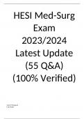 HESI Med-Surg Exam  2023/2024  Latest Update  (55 Q&A)  (100% Verified)