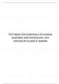 TEST BANK FOR ESSENTIALS OF HUMAN ANATOMY AND PHYSIOLOGY, 9TH EDITION BY ELAINE N. MARIEB