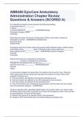 AMB400 EpicCare Ambulatory Administration Chapter Review Questions & Answers (SCORED A)