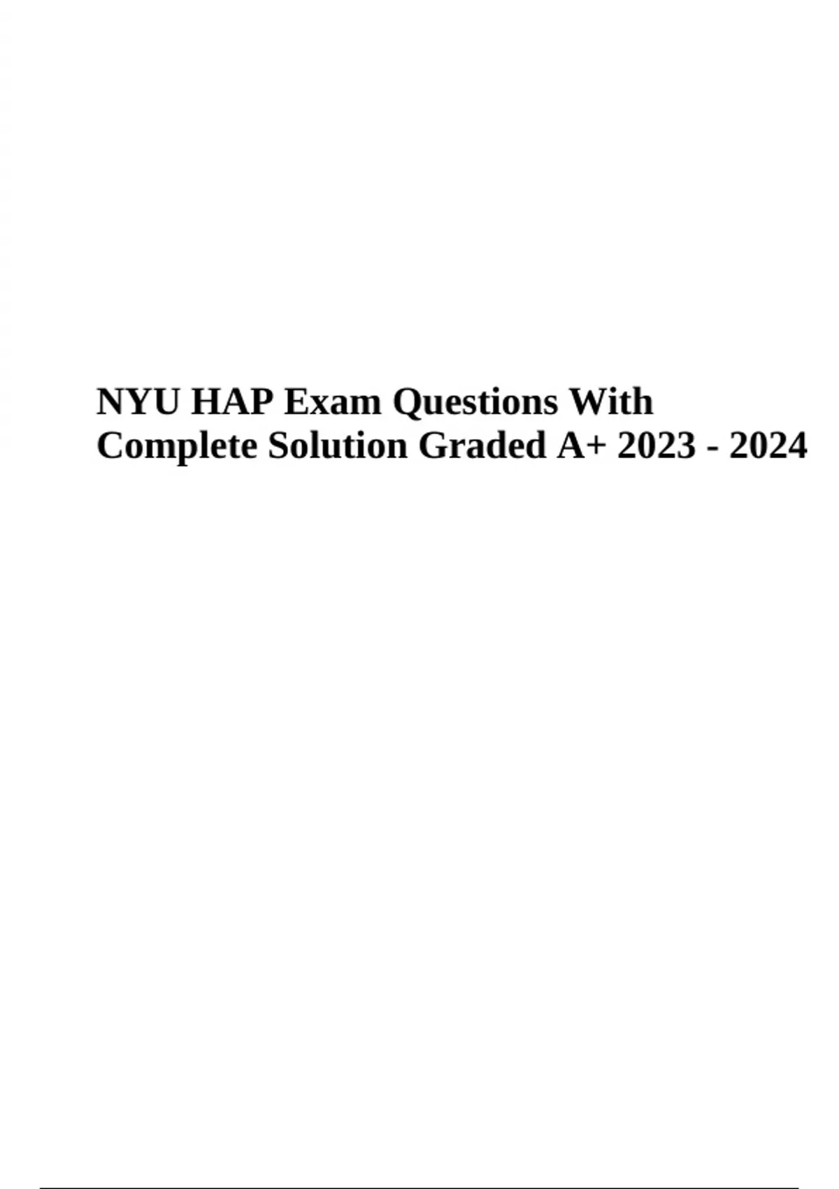 NYU HAP Exam Questions With Complete Solution Graded A+ 2023 2024