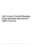 Cpl’s Course Tactical Planning: Exam Questions and Answers (100% Correct)