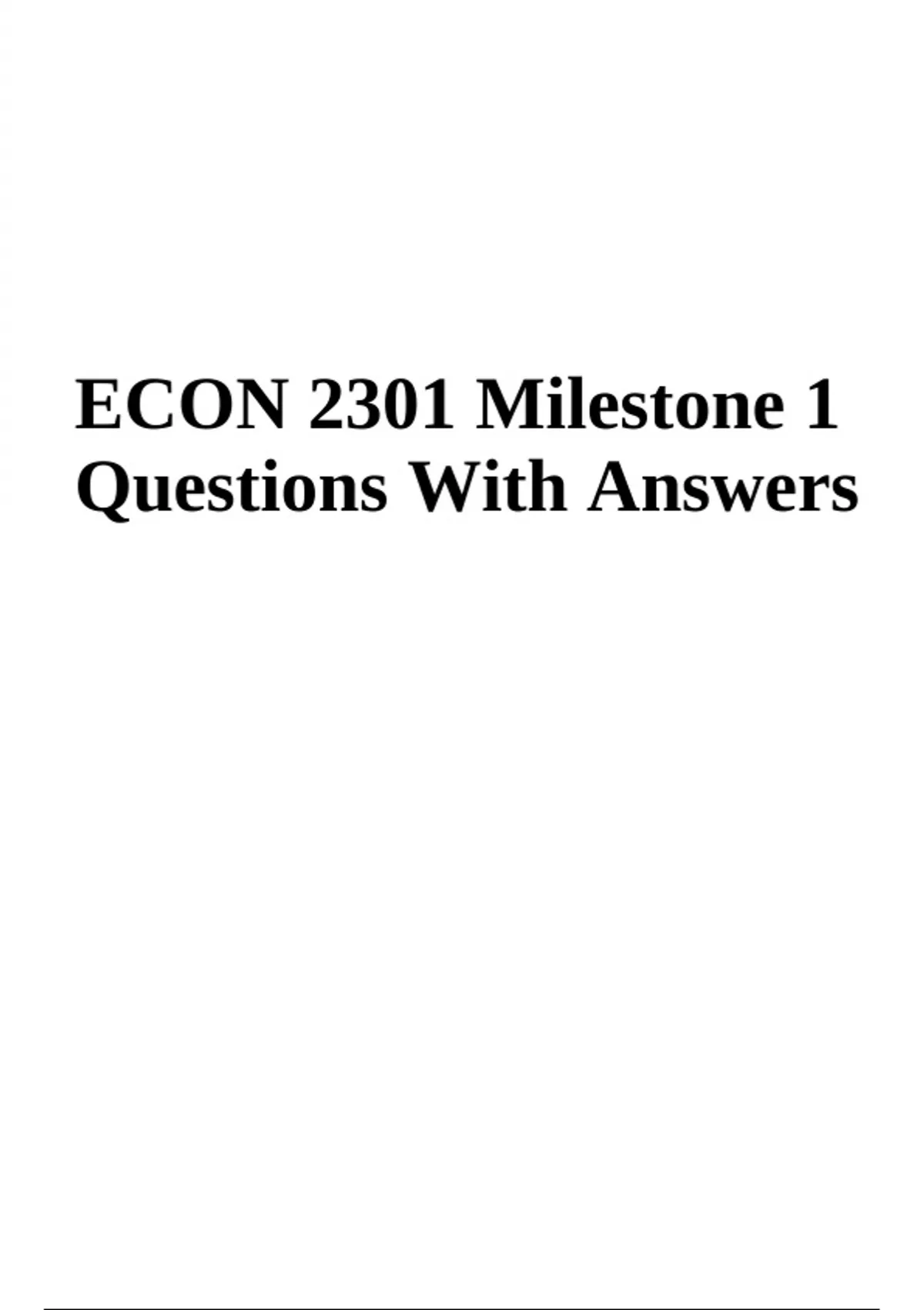 ECON 2301 Milestone 1 Questions With Answers - ECON 2301 Milestone 1 ...
