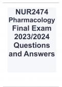 NUR2474 Pharmacology  Final Exam 2023/2024 Questions and Answers