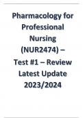 NUR2474 Pharmacology for Professional Nursing Exam Complete Solution Package (2023/2024) / Practice Exam, NUR2474 Final Exam Included