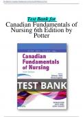 Test Bank for Canadian Fundamentals of Nursing 6th Edition by Potter  all chapters 1-48 |  A+  ULTIMATE  GUIDE 2023