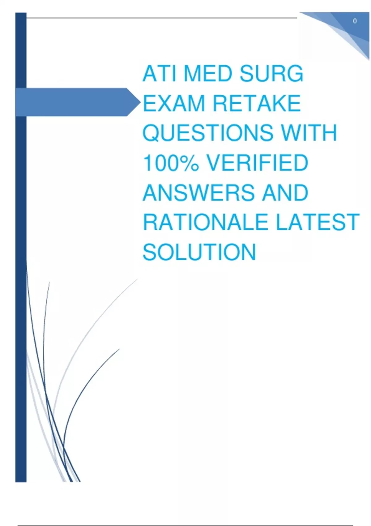 ATI MED SURG EXAM RETAKE QUESTIONS WITH 100% VERIFIED ANSWERS AND ...