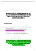NUR 4827 PREDICTOR EXIT EXAM (206 Q& As)100%CORRECT/VERIFIED BEST RATED LATESTUPDATE ASSURED SUCCESS 2022/2023GRADED A+