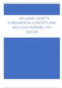 WILLIAMS- DEWIT'S FUNDAMENTAL CONCEPTS AND SKILLS FOR NURSING, 5TH EDITION