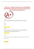 NUR 2571 / NUR2571 Final Exam 100 ANSWERED QUESTIONS: Professional Nursing II Final Exam / PN2 Final Exam Review 2023