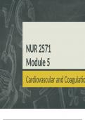 NUR 2571 Module 5 Cardiovascular and Coagulation