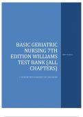 BASIC GERIATRIC NURSING 7TH EDITION WILLIAMS TEST BANK 100 Perfect CORRECT