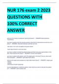 NUR176 exam 2 2023  QUESTIONS WITH 100% CORRECT  ANSWER