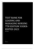 TEST BANK Leading and Managing in Nursing, 7th Edition- EDITED 2023.TEST BANK Leading and Managing in Nursing, 7th Edition- EDITED 2023.