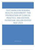 TEST BANK FOR NURSING HEALTH ASSESSMENT THE FOUNDATION OF CLINICAL PRACTICE, 3RD