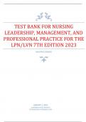 Test Bank For Nursing Leadership, Management, And Professional Practice For The Lpn AND Lvn 7th Edition