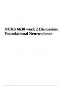 NURS 6630 week 2 Discussion Foundational Neuroscience | 100% Verified