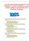 2023 RN Adult Medical Surgical 2019 B GRADED A LATEST UPDATE 2023-2024 WITH CORRECT QUESTIONS AND VERIFIED ANSWERS