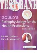 TEST BANK for Gould's Pathophysiology for the Health Professions 6th Edition by Robert Hubert. ISBN 9780323414425 (Complete 28 Chapters)
