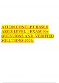 ATI RN CONCEPT BASED ASSES LEVEL 1 EXAM 90+ QUESTIONS AND VERIFIED SOLUTIONS 2023.