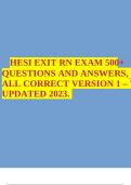 HESI EXIT RN EXAM 500+ QUESTIONS AND ANSWERS, ALL CORRECT VERSION 1 – 7 UPDATED 2023. 