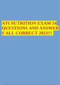 ATI NUTRITION EXAM 54 QUESTIONS AND ANSWER S ALL CORRECT 2023!!! 