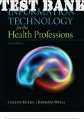 TEST BANK for Information Technology for the Health Professions 4th Edition by Lillian Burke & Barbara Weill. ISBN 9780137561513 (Complete 12 Chapters)