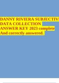 DANNY RIVIERA SUBJECTIVEDATA COLLECTION ANSWER KEY 2023 complete And correctly answered. 