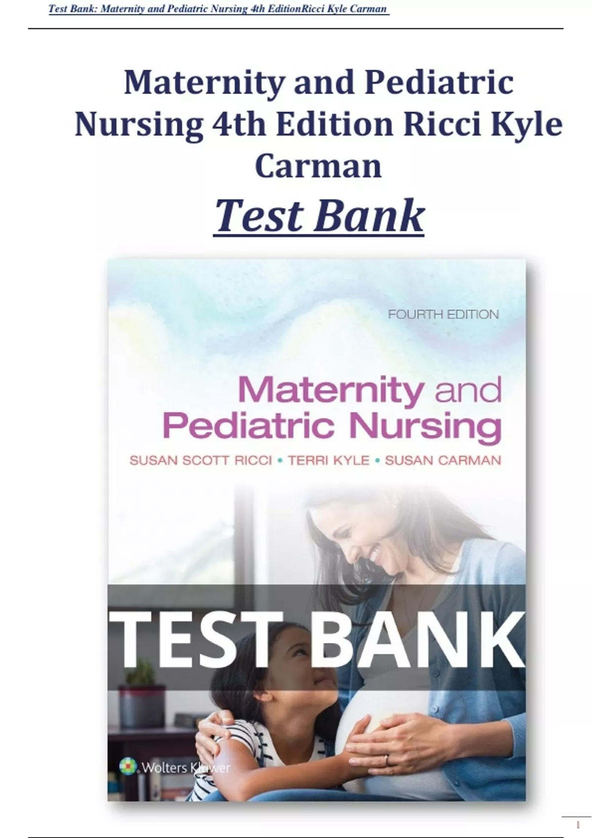 Test bank for Maternity and Pediatric Nursing 4th Edition Ricci Kyle Carman Test Bank ALL