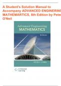  Solutions Manual to Accompany ADVANCED ENGINEERING MATHEMATICS, 8TH EDITION PETER V. O’NEIL |ALL CHAPTERS COMPLETE