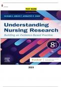 Understanding Nursing Research-Building an Evidence Based Practice 8th Edition by Susan K. Grove & Jennifer R. Gray  - Complete, Elaborated and Latest(Test Bank) ALL Chapters Included and Updated for 2023