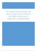 Test Bank for Nutrition for Health and Health Care 8th Edition By Linda Kelley DeBruyne, Kathryn Pinna